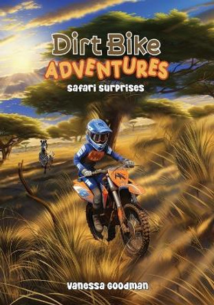 Dirt Bike Adventures - Safari Surprises by Vanessa Goodman 9781088280263