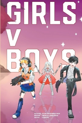 Girls V Boys by Ryan Woodwind Wan 9798224254583