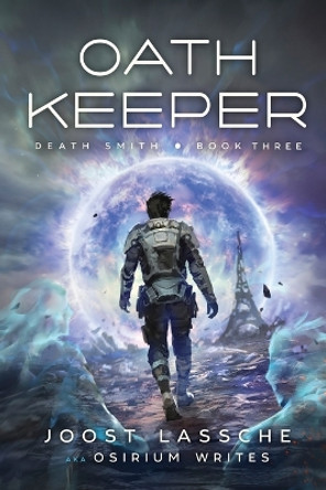 Oath Keeper: An Urban Fantasy Litrpg by Joost Lassche 9781039445888