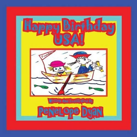Happy Birthday Usa! by Penelope Dyan 9781935630159