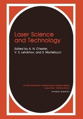 Laser Science and Technology by A. N. Chester 9781475703801