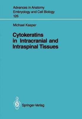 Cytokeratins in Intracranial and Intraspinal Tissues by Michael Bauer 9783540551614