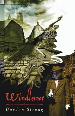 Windleroot by Gordon Strong 9781908011701