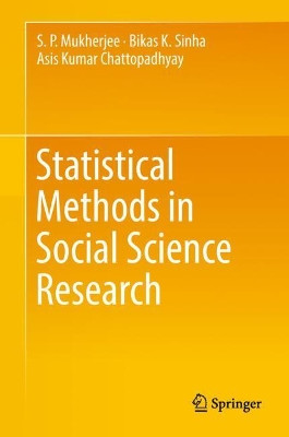 Statistical Methods in Social Science Research by S P Mukherjee 9789811321450