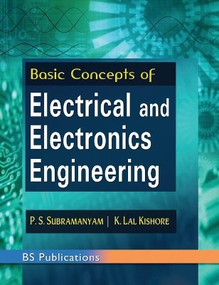 Basic Concepts of Electrical and Electronics Engineering by P S Subramanyam 9789352301508