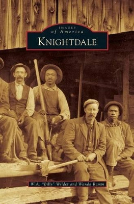 Knightdale by W a Billy Wilder 9781531672119