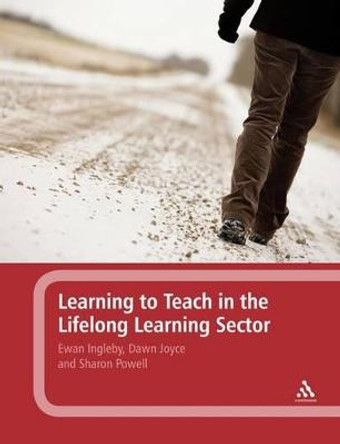 Learning to Teach in the Lifelong Learning Sector by Ewan Ingleby