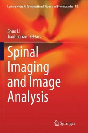 Spinal Imaging and Image Analysis by Shuo Li 9783319375229