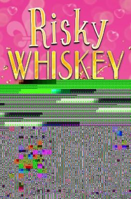 Risky Whiskey by Lucy Lakestone 9781943134236