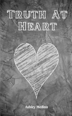 Truth At Heart by Ashley Medina 9789357618861