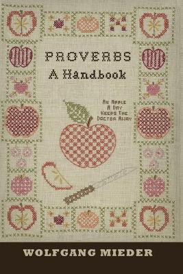 Proverbs: A Handbook by Wolfgang Mieder 9781433120244