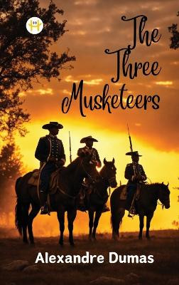 The Three Musketeers by Alexandre Dumas 9789358482645