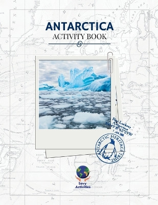 Antarctica Activity Book by Sarah M Prowant 9798988783985