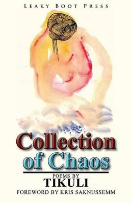 Collection of Chaos by Tikuli 9781909849099