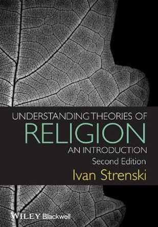 Understanding Theories of Religion: An Introduction by Ivan Strenski