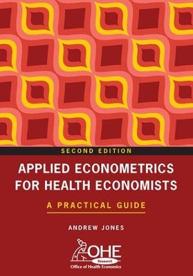 Applied Econometrics for Health Economists: A Practical Guide by  9781846191718