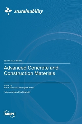 Advanced Concrete and Construction Materials by Mahdi Kioumarsi 9783725804467