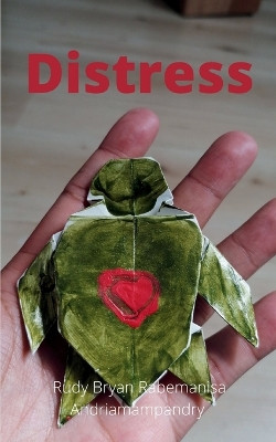 Distress by Rudy Bryan Rabemanisa Andriamampandry 9789357444194