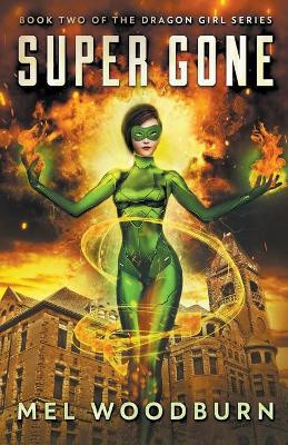 Super Gone by Mel Woodburn 9781393761396