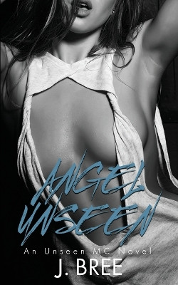 Angel Unseen by J Bree 9781923072176