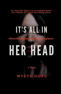 It's All in Her Head by Wyeth Doty 9798987351642