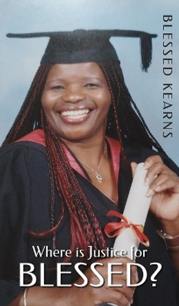 Where is Justice for Blessed? by Blessed Kearns 9781803698953