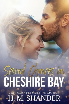 Second Chances in Cheshire Bay by H M Shander 9781990240195