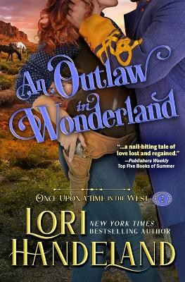 An Outlaw in Wonderland by Lori Handeland 9798986966434