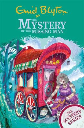 The Mystery Series: The Mystery of the Missing Man: Book 13 by Enid Blyton