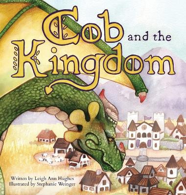 Cob and the Kingdom by Leigh Ann Hughes 9798988345831