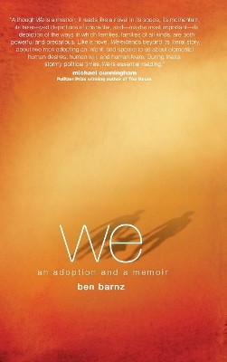 we: an adoption and a memoir by Ben Barnz 9781948018210