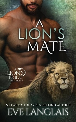 A Lion's Mate by Eve Langlais 9781773841991