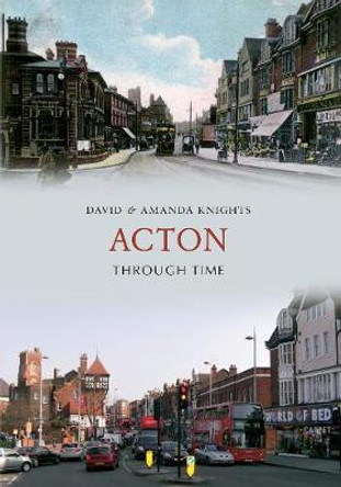 Acton Through Time by David Knights
