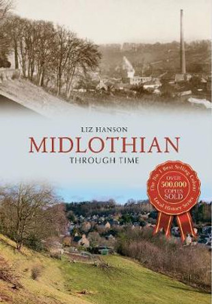 Midlothian Through Time by Liz Hanson