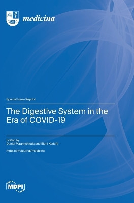 The Digestive System in the Era of COVID-19 by Daniel Paramythiotis 9783725805716