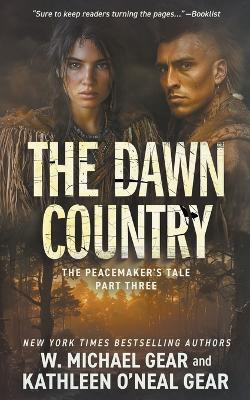 The Dawn Country: A Historical Fantasy Series by W Michael Gear 9781639771738
