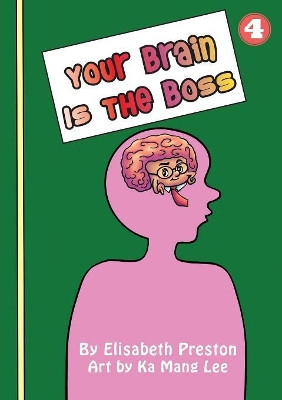 Your Brain Is The Boss by Elisabeth Preston 9781925960549