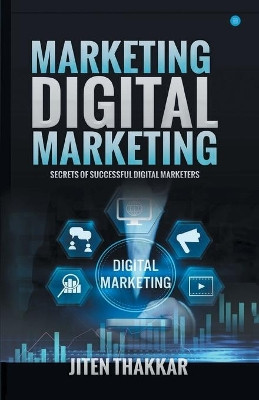 Marketing Digital Marketing by Jiten Thakkar 9789353473198
