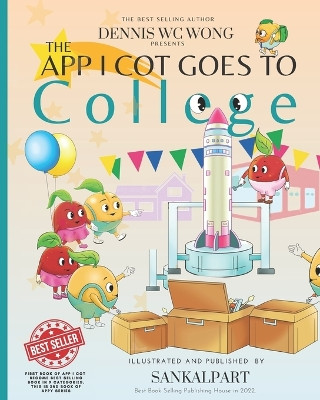 The App I Cot Goes to College by Sankalpart LLC 9781737241133