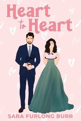 Heart to Heart: A Fake Dating, Strangers-to-Lovers RomCom (In Reality Book 1) by Sara Furlong Burr 9798218428600