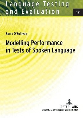 Modelling Performance in Tests of Spoken Language by Barry O'Sullivan 9783631560983