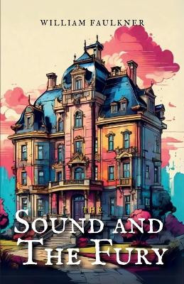 The Sound and the Fury by William Faulkner 9789355276940