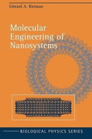 Molecular Engineering of Nanosystems by Edward A. Rietman 9781475735581