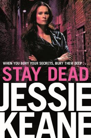 Stay Dead by Jessie Keane
