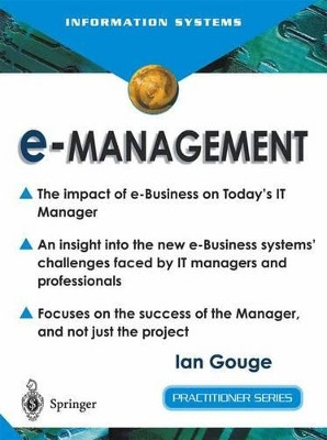 e-Management: The Impact of e-Business on Today's IT Manager by Ian Gouge 9781852335908