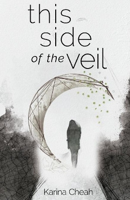 This Side of the Veil by Karina Cheah 9781641379496