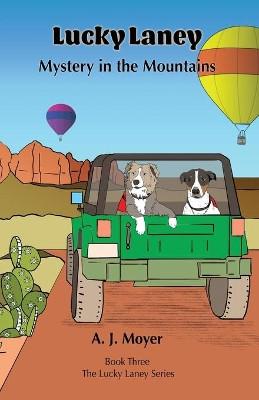 Mystery in the Mountains by A J Moyer 9781638213741