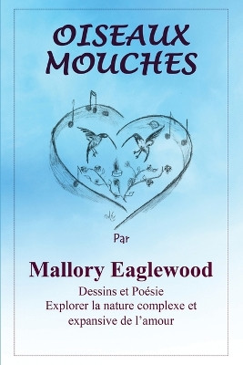 Oiseaux-mouches by Mallory Eaglewood 9781917185677