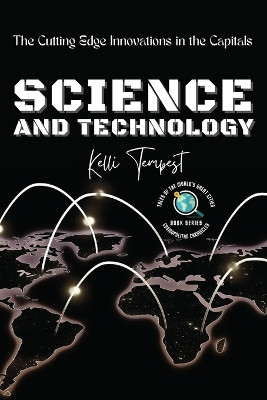Science and Technology-The Cutting Edge Innovations in the Capitals: Cosmopolitan Chronicles: Tales of the World's Great Cities by Kelli Tempest 9784622553090