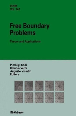 Free Boundary Problems: Theory and Applications by Pierluigi Colli 9783034896139